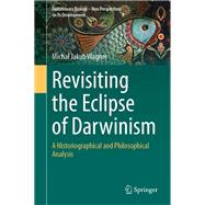 Revisiting the Eclipse of Darwinism