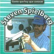 Steven Spielberg: Gente Que Hay Que Conocer