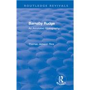 Routledge Revivals: Barnaby Rudge (1987 ): An Annoted Bibliography