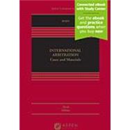 International Arbitration: Cases and Materials [Connected eBook]