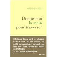 Donne-moi la main pour traverser