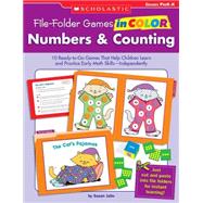 File-Folder Games in Color: Numbers & Counting 10 Ready-to-Go Games That Help Children Learn and Practice Early Math Skills-Independently