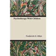 Psychotherapy With Children