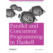 Parallel and Concurrent Programming in Haskell, 1st Edition