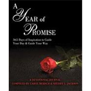 A Year of Promise: 365 Days of Inspiration to Guide Your Day & Guide Your Way