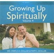 Growing Up Spiritually, Volume 4