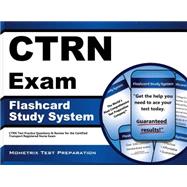 CTRN Exam Flashcard Study System: CTRN Test Practice Questions & Review for the Certified Transport Registered Nurse Exam