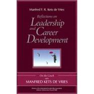 Reflections on Leadership and Career Development: On the Couch With Manfred Kets De Vries