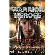 Warrior Heroes the Spartan's March