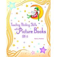 Teaching Thinking Skills With Favorite Picture Books K-3