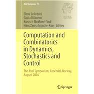 Computation and Combinatorics in Dynamics, Stochastics and Control