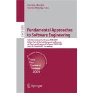 Fundamental Approaches to Software Engineering : 12th International Conference, FASE 2009, Held as Part of the Joint European Conferences on Theory and Practice of Software, ETAPS 2009, York, UK, March 22-29, 2009, Proceedings