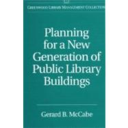 Planning for a New Generation of Public Library Buildings