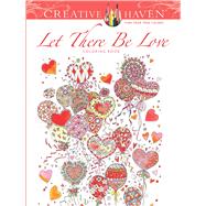 Creative Haven Let There Be Love Coloring Book