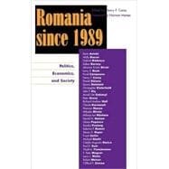 Romania since 1989 Politics, Economics, and Society