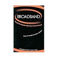 Broadband Should We Regulate High-Speed Internet Access?