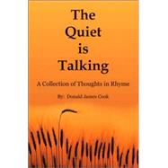The Quiet Is Talking