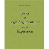 Basics of Legal Argumentation and Its Expression