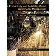 Productivity and Reliability-based Maintenance Management