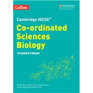 Cambridge IGCSE™ Co-ordinated Sciences Biology Student's Book