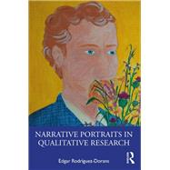 Narrative Portraits in Qualitative Research