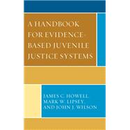 A Handbook for Evidence-based Juvenile Justice Systems