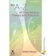 An A-Z of Counselling Theory And Practice