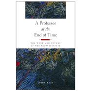 A Professor at the End of Time