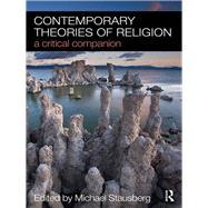 Contemporary Theories of Religion : A Critical Companion