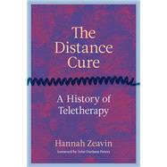 The Distance Cure A History of Teletherapy