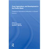 Food, Agriculture, And Development In The Pacific Basin