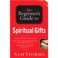 The Beginner's Guide to Spiritual Gifts