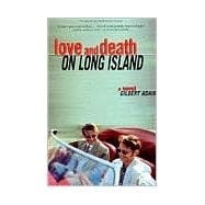 Love and Death on Long Island A Novel