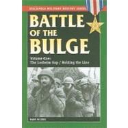 The Battle of the Bulge The Losheim Gap/Holding the Line