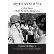 My Father Said Yes