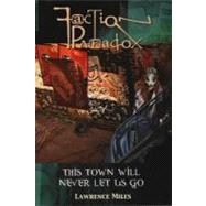Faction Paradox: This Town Will Never Let Us Go