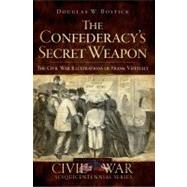 The Confederacy's Secret Weapon