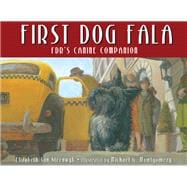 First Dog Fala FDR's Canine Companion