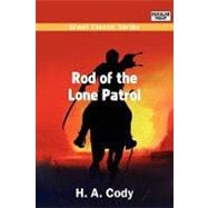 Rod of the Lone Patrol