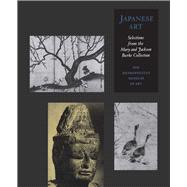 Japanese Art; Selections from the Mary and Jackson Burke Collection