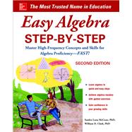 Easy Algebra Step-by-Step, Second Edition