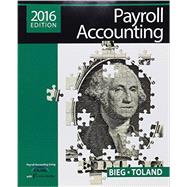 Payroll Accounting 2016 (with CengageNOW™v2, 1 term Printed Access Card), Loose-Leaf Version