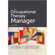 Occupational Therapy Manager, 6th Edition