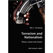 Terrorism and Nationalism: Theory, Causes and Causers