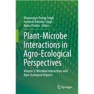 Plant-microbe Interactions in Agro-ecological Perspectives