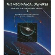 The Mechanical Universe: Introduction to Mechanics and Heat