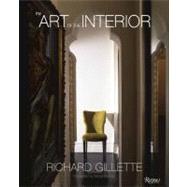 Richard Gillette : The Art of the Interior