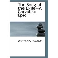The Song of the Exile: A Canadian Epic