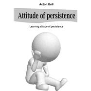 Attitude of Persistence