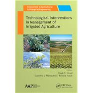 Technological Interventions in the Management of Irrigated Agriculture